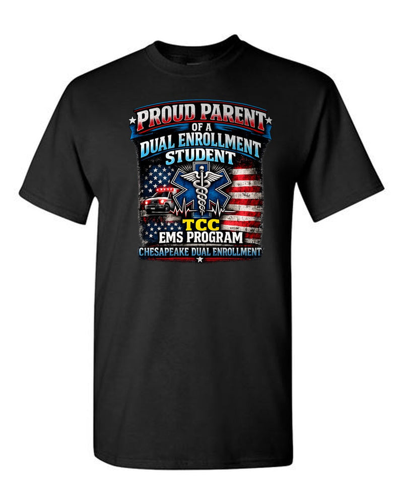 Proud Parent of a Dual Enrollment Student TCC EMS Chesapeake tee - Black